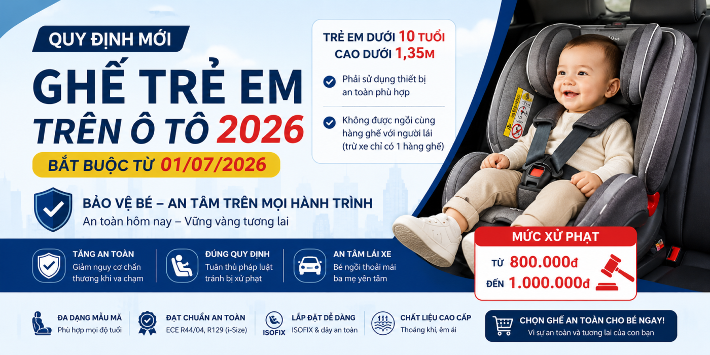 Quy định ghế trẻ em trên ô tô 2026